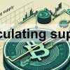 Circulating supply là gì? Một số thuật ngữ trong crypto